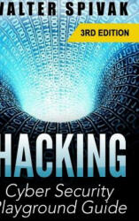 Hacking - Walter Spivak (ISBN: 9781365046612)