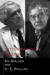 Wittgensteinian Fideism? - Kai Nielsen, D. Z. Phillips (ISBN: 9780334040057)