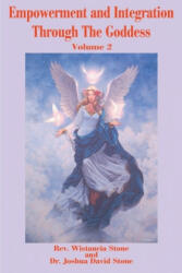 Empowerment and Integration Through the Goddess - Stone, Dr Joshua David, PH. D (ISBN: 9780595181131)