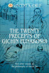 Twenty Precepts of Gichin Funakoshi - Vincent A Cruz (ISBN: 9780595321391)