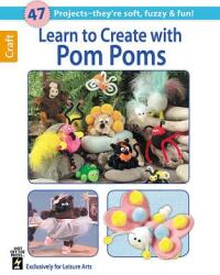 Learn to Create with Pom Poms (ISBN: 9781464711473)