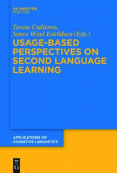 Usage-Based Perspectives on Second Language Learning - Teresa Cadierno, S? ren Wind Eskildsen (ISBN: 9783110377323)