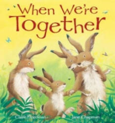 When We're Together - Claire Freedman (ISBN: 9781845068523)