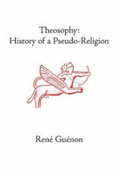 Theosophy - René Guénon (ISBN: 9780900588792)