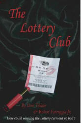 The Lottery Club - Ilene Thater, Robert Farruggia Jr (ISBN: 9781497389212)