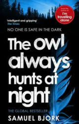 Owl Always Hunts at Night - Samuel Bjork (ISBN: 9780552170918)