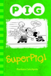 Superpig! (ISBN: 9781781276112)