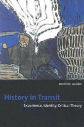 History in Transit - Dominick LaCapra (ISBN: 9780801488986)