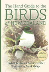 The Hand Guide to the Birds of New Zealand - Hugh Robertson, Barrie Heather, Derek Onley (ISBN: 9780143570936)