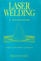 Laser Welding - Christopher Dawes (ISBN: 9781855730342)