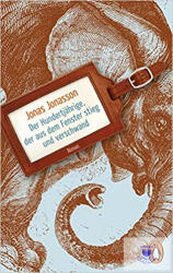Der Hunderjahrige, der aus dem Fenster stieg und verschwand - Jonas Jonasson, Wibke Kuhn (ISBN: 9783328102366)