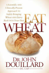 Eat Wheat - John Douillard (ISBN: 9781683500094)