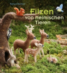 Filzen von heimischen Tieren (ISBN: 9783772527487)