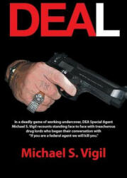 Michael S Vigil - Deal - Michael S Vigil (ISBN: 9781491735190)