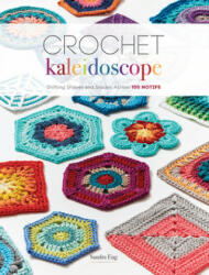 Crochet Kaleidoscope - Sandra Eng (ISBN: 9781632506139)