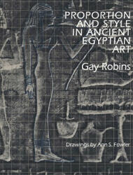 Proportion and Style in Ancient Egyptian Art (ISBN: 9780292770645)