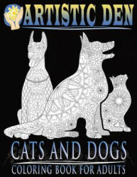 Cats and Dogs Coloring Book For Adults ( Floral Tangle Art Therapy) (Volume 2) - Artistic Den (ISBN: 9781683050025)