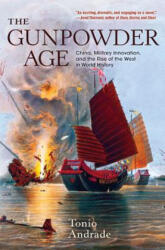 Gunpowder Age - Tonio Andrade (ISBN: 9780691178141)