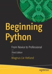 Beginning Python - Magnus Lie Hetland (ISBN: 9781484200292)