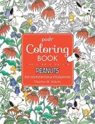 Posh Adult Coloring Book: Peanuts for Inspiration & Relaxation (ISBN: 9781449483197)
