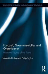 Foucault, Governmentality, and Organization - Philip Taylor (ISBN: 9780415749053)