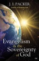 Evangelism and the Sovereignty of God (ISBN: 9781844744985)
