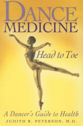 Dance Medicine: Head to Toe - Judith Peterson (ISBN: 9780871273536)
