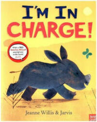 I'm In Charge! - Jeanne Willis (ISBN: 9780857636447)