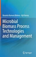 Microbial Biomass Process Technologies and Management (ISBN: 9783319539126)