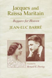 Jacques and Raissa Maritain - Jean-Luc Barre (ISBN: 9780268021832)