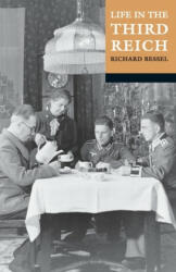 Life in the Third Reich - Richard Bessel (2001)