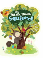The Sneaky, Snacky Squirrel - Educational Insights, Lucia Gaggiotti (ISBN: 9780763694654)