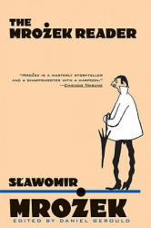 The Mrozek Reader - Slawomir Mrozek, Sawomir Mrozek, Daniel Gerould (ISBN: 9780802140661)