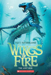 Lost Heir (Wings of Fire #2) - Tui T. Sutherland (ISBN: 9780545349246)