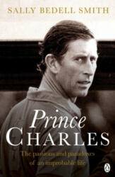 Charles - The Misunderstood Prince. 'The royal biography everyone's talking about' The Daily Mail (ISBN: 9781405932790)