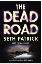 The Dead Road - Seth Patrick (ISBN: 9781250021748)