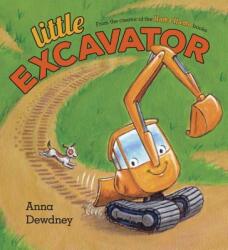 Little Excavator - Anna Dewdney (ISBN: 9781101999202)