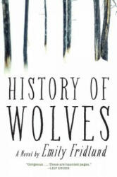 History of Wolves - Emily Fridlund (ISBN: 9780802125873)