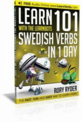 Learn 101 Swedish Verbs in 1 Day - Rory Ryder (ISBN: 9781908869500)
