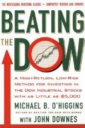 Beating The Dow Revised Edition - Michael O'Higgins, John Downes (ISBN: 9780066620473)