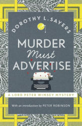 Murder Must Advertise - Dorothy L Sayers (ISBN: 9781473621381)