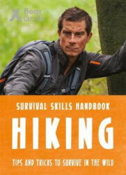 Bear Grylls Survival Skills: Hiking - Bear Grylls (ISBN: 9781786960313)