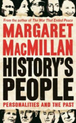 History's People - Margaret MacMillan (ISBN: 9781781255131)