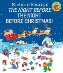 Night Before the Night Before Christmas! (Richard Scarry) - Richard Scarry (ISBN: 9780385388047)