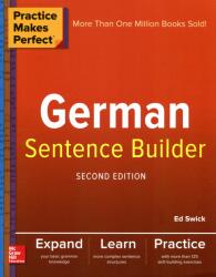Practice Makes Perfect German Sentence Builder - Ed Swick (ISBN: 9781260019124)