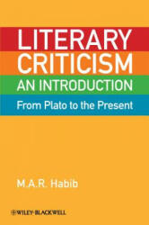 Literary Criticism from Plato to the Present - An Introduction - Habib (ISBN: 9781405160353)
