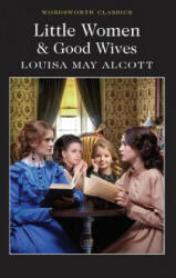 Little Women & Good Wives - LM Alcott (ISBN: 9781840227536)