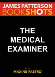 The Medical Examiner - James Patterson, Maxine Paetro (ISBN: 9780316504829)