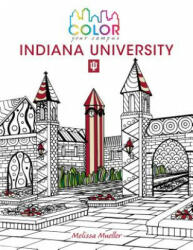 Color Your Campus-Indiana University - Melissa Mueller (ISBN: 9780253024121)