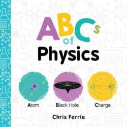 ABCs of Physics - Chris Ferrie (ISBN: 9781492656241)